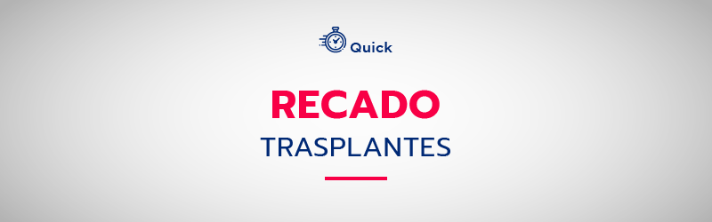 Recado rápido sobre trasplantes. Información clave sobre trasplantes de órganos, dirigido a profesionales de la salud en cuidados hospitalarios y trasplantes